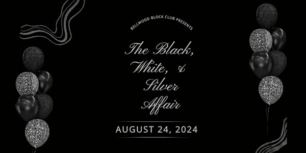 The Black, White, & Silver Affair