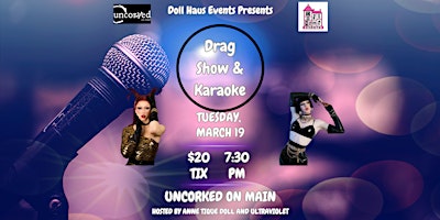 Drag Show and Karaoke at Uncorked! Hosted by Anne and Violet! primary image