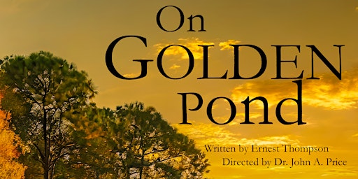 Hauptbild für On Golden Pond - Live Play at the Historic Select Theater