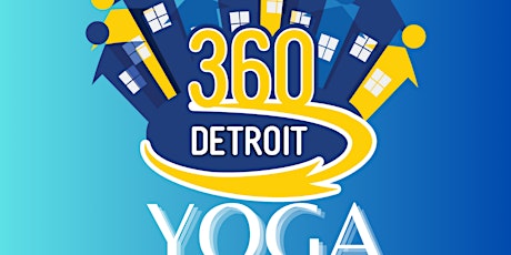 Yoga with 360 Detroit! 4-17-24