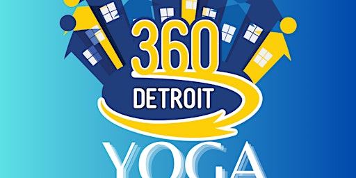 Immagine principale di Yoga with 360 Detroit! 4-17-24 