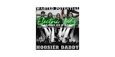 Wasted Potential/Hoosier Daddy Concert