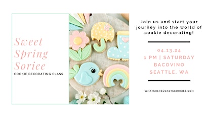 Bacovino - Sweet Spring Soriee Sugar Cookie Decorating Class!