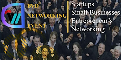 Immagine principale di BUSINESS VENTURE DEVELOPMENT-BVD- NETWORKING EVENT FOR STAR-UP ENTREPRENEUR 