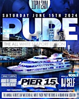 Imagem principal do evento 6/15 | PURE '24 aboard the HOWNBLOWER INFINITY @ THE SOUTH SEAPORT-PIER 15