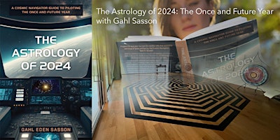 Hauptbild für The Astrology of 2024: The Once and Future Year with Gahl Sasson