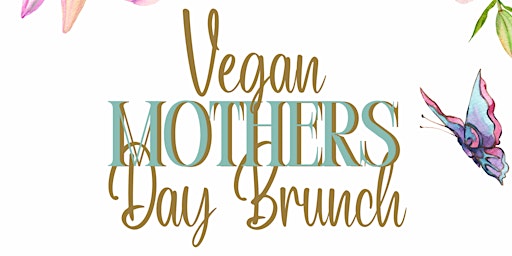 Hauptbild für Vegan Mother's Day Brunch