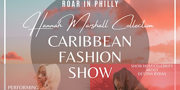 Hannah Marshall Collection Caribbean Fashion Show