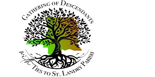 Gathering of Descendants with Ties to St.Landry Parish primary image