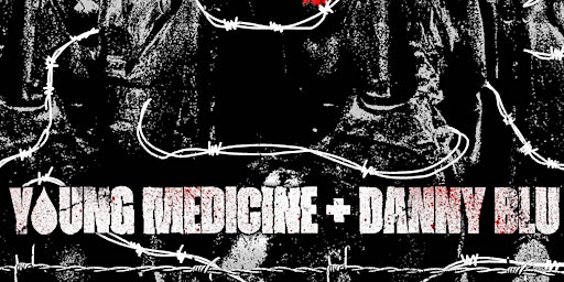 Immagine principale di Young Medicine | Danny Blu | Support TBA 