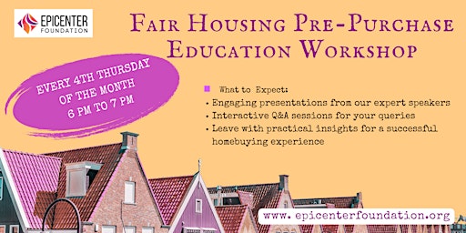 EPICENTER: FAIR HOUSING PRE-PURCHASE EDUCATION WORKSHOP primary image
