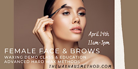 Female Face and Brows Waxing Course. Waxing Demo and Education