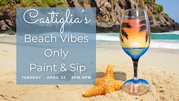 Imagem principal do evento Castiglia’s FXBG Beach Vibes Only Paint & Sip!