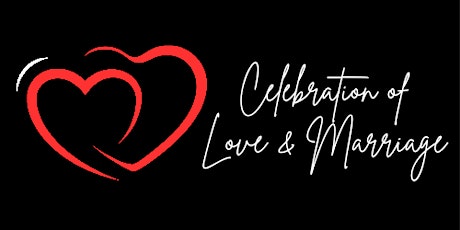 Celebration of Love & Marriage
