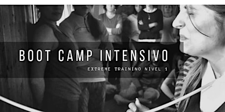 Imagen principal de BOOT CAMP INTENSIVO DE CAMBIO PERSONAL: Extreme Training Nivel 1