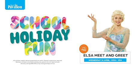 School Holidays - Elsa Meet & Greet primary image
