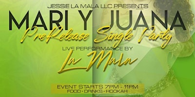 Mari Y Juana Prerelease Single Party primary image