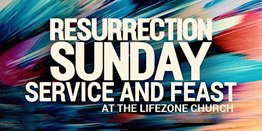 Imagem principal do evento Resurrection Sunday Service and Feast