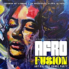 “AFROFUSION” Buckhead Dance Party: Afrobeat Amapiano Soca