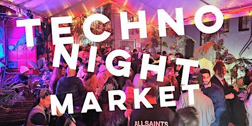 TECHNO NIGHT MARKET primary image