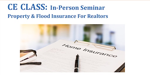 Imagem principal de CE Class - Property and Flood Insurance for Realtors