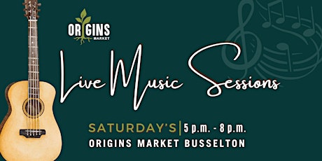 Live Music Sessions at Origins