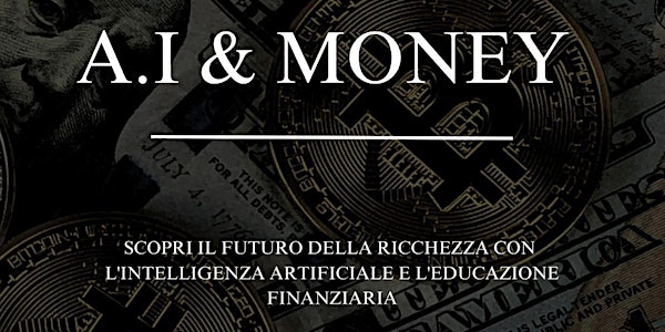 A.I & MONEY