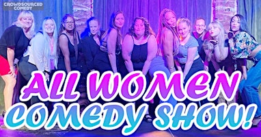 ALL WOMEN COMEDY SHOW primary image