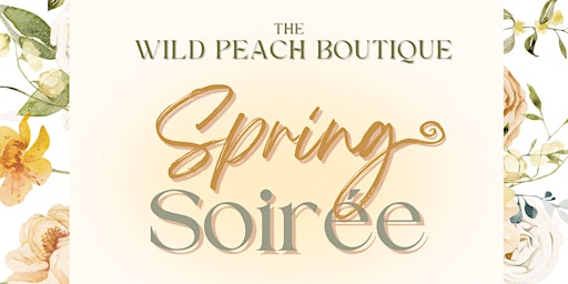 Immagine principale di The Wild Peach Boutique *Spring Soirée* 