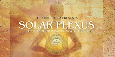 Imagen principal de Sacred Sound Immersion & Solar Plexus Activation Workshop