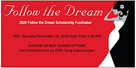 Follow the Dream Fundraiser Dinner & Entertainment primary image