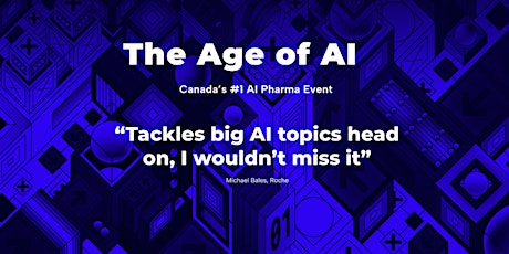 The Age of AI: Canada’s #1 AI pharma event