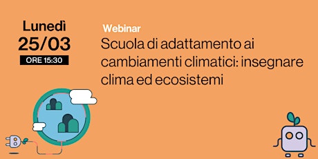 Immagine principale di Scuola di adattamento ai cambiamenti climatici: insegnare clima ed ecosistemi 