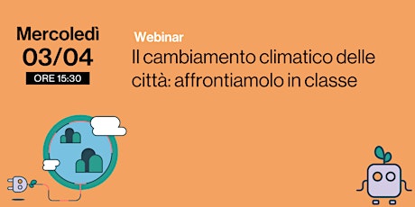 Imagem principal do evento Il cambiamento climatico nelle città: affrontiamolo in classe