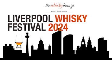 Imagem principal do evento Liverpool Whisky Festival 2024