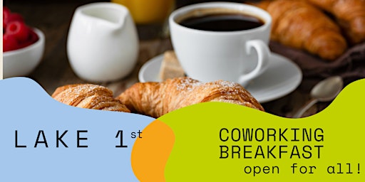 Primaire afbeelding van Lakefirst Coworking Breakfast