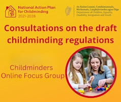 Imagen principal de Childminders, Online Focus Group: Draft Childminding Regulations