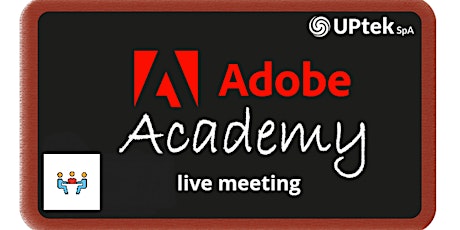 ISCRIZIONE A ADOBE ACADEMY - Live Meeting - CREATIVE CLOUD - 15 marzo primary image