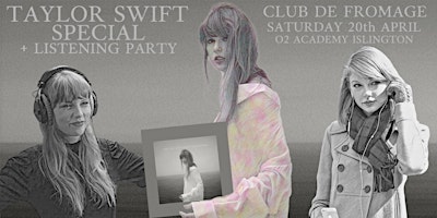 Club de Fromage - 20th April: Taylor Swift Album Launch Celebration primary image