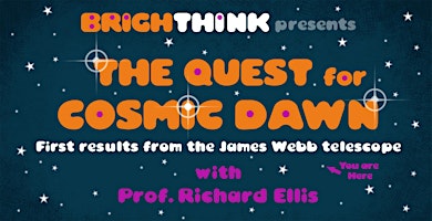 THE QUEST FOR COSMIC DAWN: First results from the James Webb telescope primary image