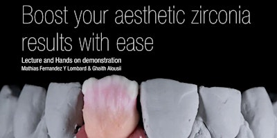 Image principale de Boost Your Aesthetic Zirconia Results with Ease, The Kuraray way | 10 May