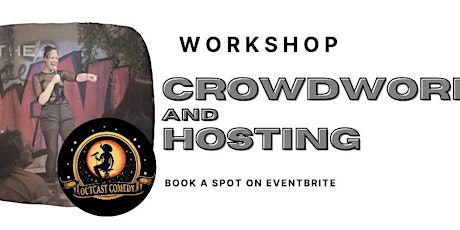 2024 Crowd Work + Hosting Workshop with Tera! APRIL