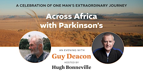 AN EVENING WITH GUY DEACON & HUGH BONNEVILLE AT NORTH CADBURY COURT