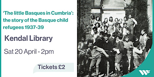 Imagen principal de The little Basques in Cumbria: story of  the Basque child refugees 1937-39