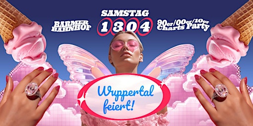 WUPPERTAL FEIERT • 90er 00er 10er Charts-Party im Barmer Bahnhof primary image