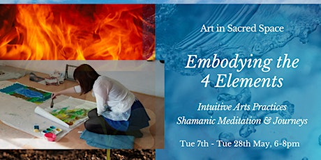 Art in Sacred Space - Embodying the 4 Elements