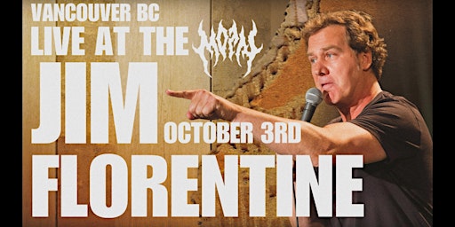 Hauptbild für Jim Florentine in Vancouver - October 3rd - Live at The MOTN