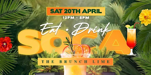 Primaire afbeelding van Eat | Drink | Soca - The Brunch Lime