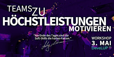 Hauptbild für Teams zu Höchstleistungen motivieren - Workshop 3. Mai