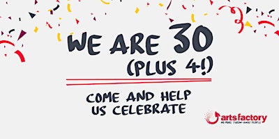 Image principale de We are 30 (plus 4!). Come and help us celebrate!